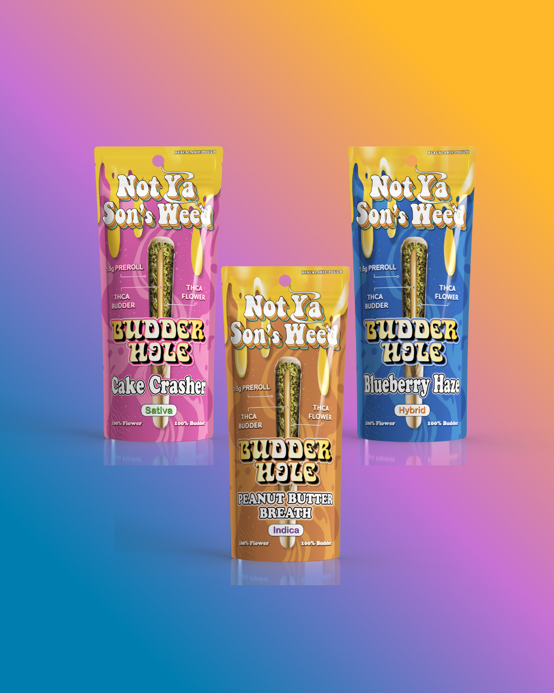 Not Ya Son's Weed THCa Budderhole Prerolls